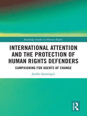 cover image of International Attention and the Protection of Human Rights Defenders